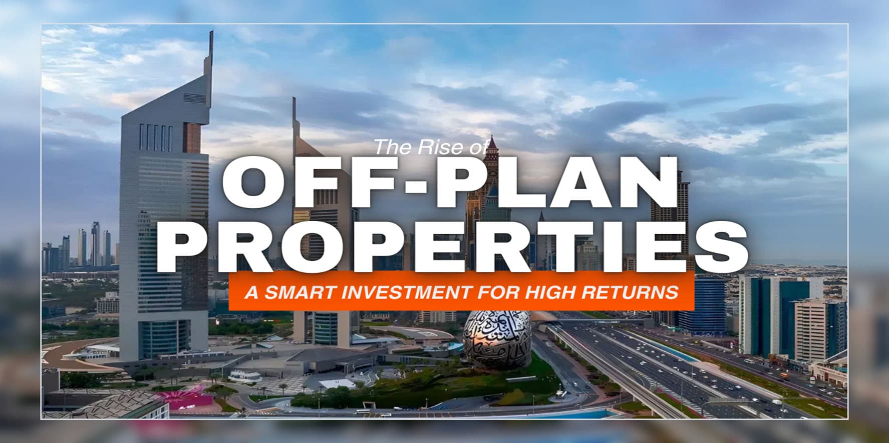 Off Plan Property Advisors in Dubai